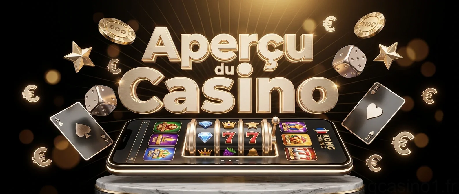 Aperçu du Casino